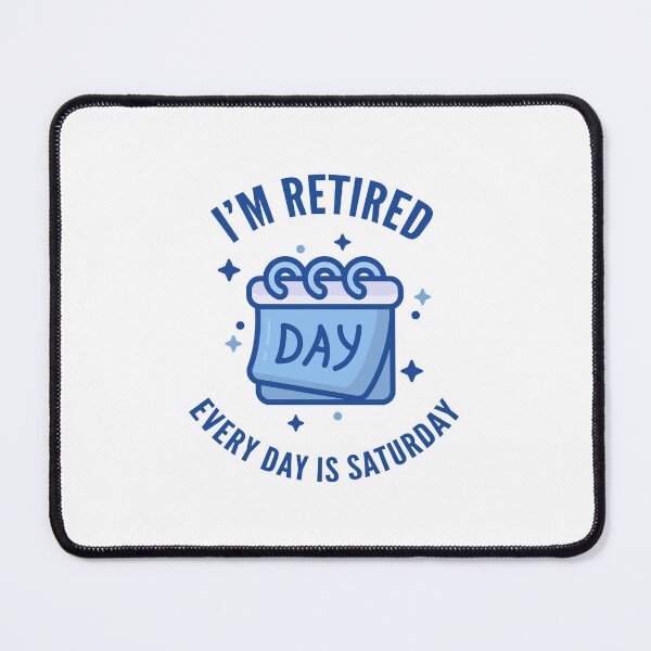 Item preview, I'm Retired, Every Day is Saturday Calendar designed and sold by Not Lost Wanderer Design.