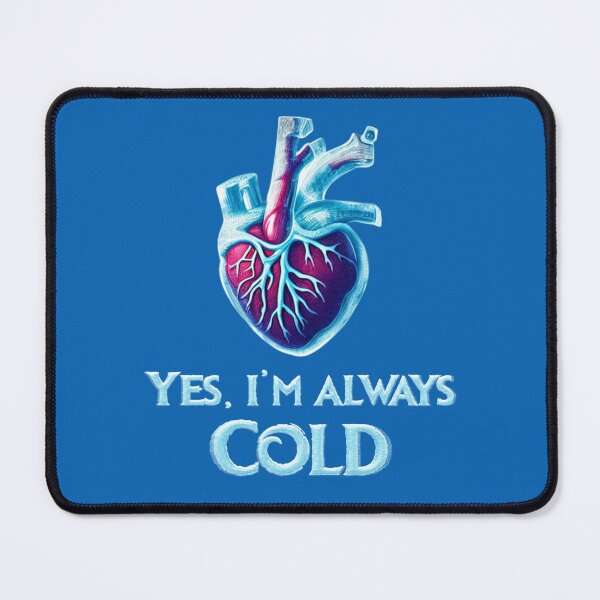 Item preview, Im always so cold frozen heart art designed and sold by Nakumis-shop.