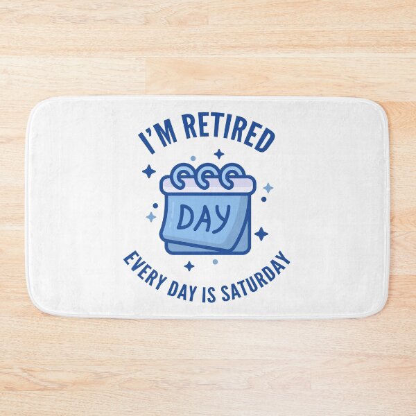 Item preview, I'm Retired, Every Day is Saturday Calendar designed and sold by Not Lost Wanderer Design.