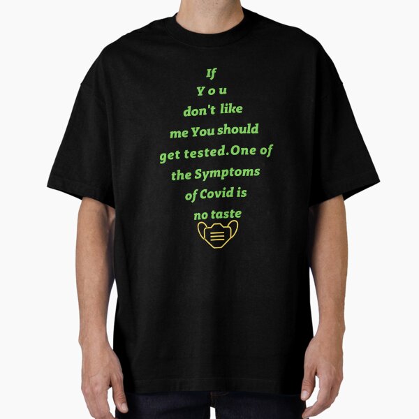 Item preview, if you dont like me you should get tested, if you dont like me you should get tested  one of the sym designed and sold by ConstanceFallon.