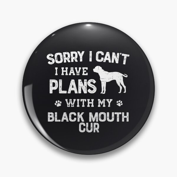 Item preview, Funny Black Mouth Cur Humor designed and sold by rafaeltto.