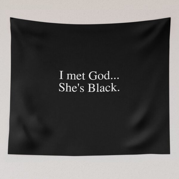 Item preview, I Met God She's Black designed and sold by UrbanApparel.