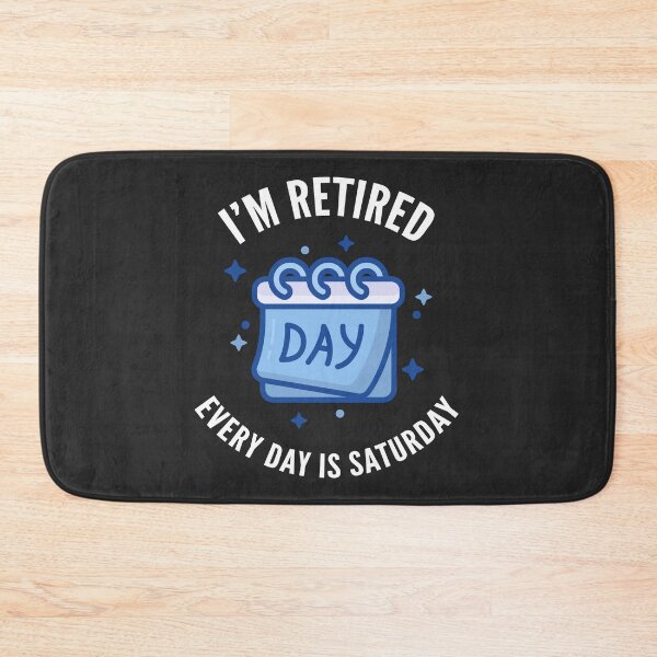 Item preview, I'm Retired, Every Day is Saturday Calendar Reversed designed and sold by Not Lost Wanderer Design.