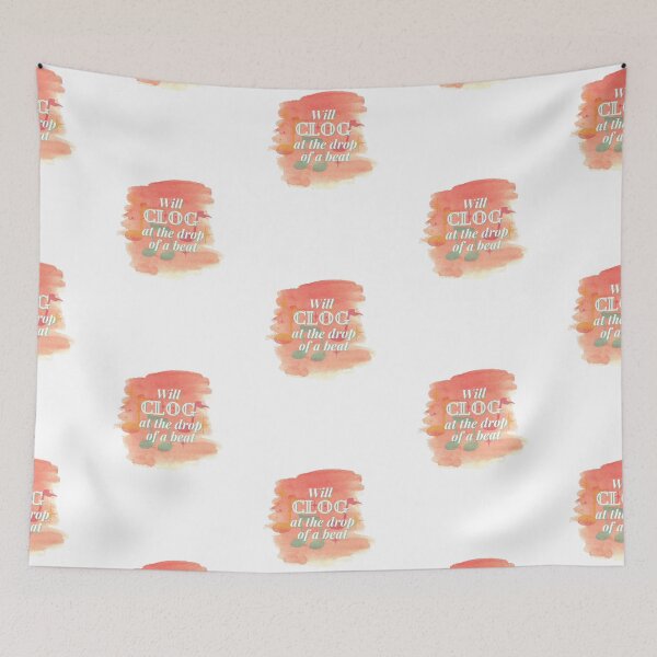 Item preview, Will Clog at the drop of a beat designed and sold by SherylThomas223.