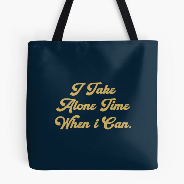 Item preview, I take alone time when I can - Tash Sultana    designed and sold by 222ainlac.