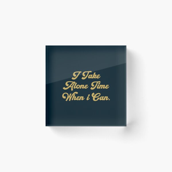 Item preview, I take alone time when I can - Tash Sultana    designed and sold by 222ainlac.