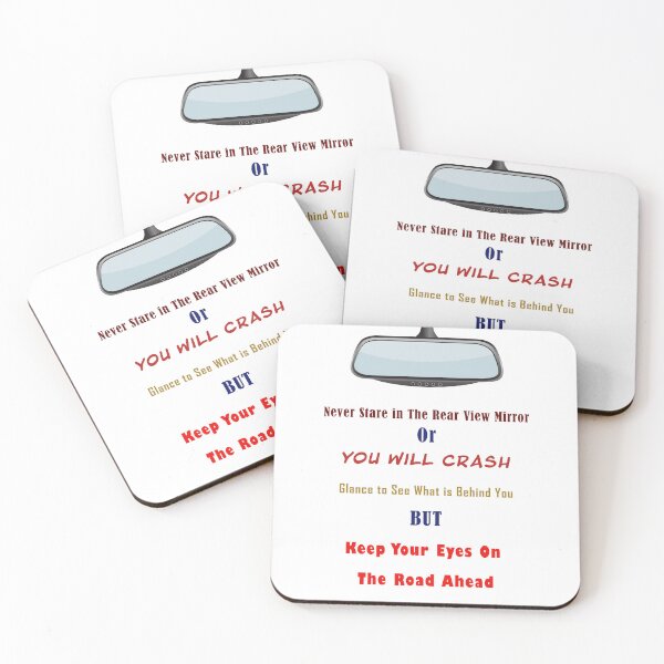 Item preview, Never Stare in the Rear View Mirror designed and sold by Getchell-Design.