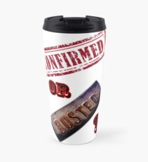 Confirmed or Busted Mythbusters Travel Mug