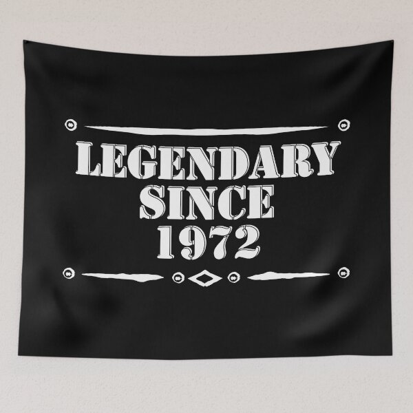 Item preview, Legendary since 1972. 50th birthday gift  designed and sold by Tarun Bisht.