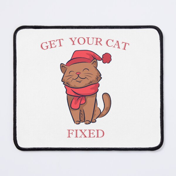 Item preview, Funny Cat Christmas Gift,Get your cat fixed designed and sold by Colors88.