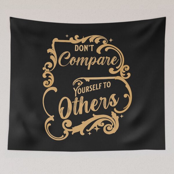 Item preview, Don't Compare Yourself To Others designed and sold by nando270.
