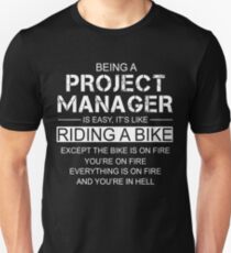 Being A Project Manager Is Like Riding A Bike Slim Fit T-Shirt