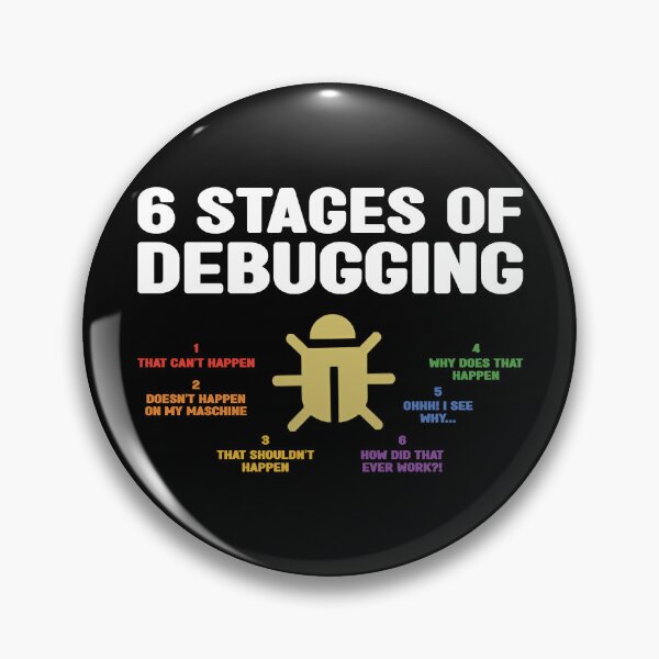 Item preview, 6 Stages Of Debugging Programming Developer designed and sold by artsyfashion.