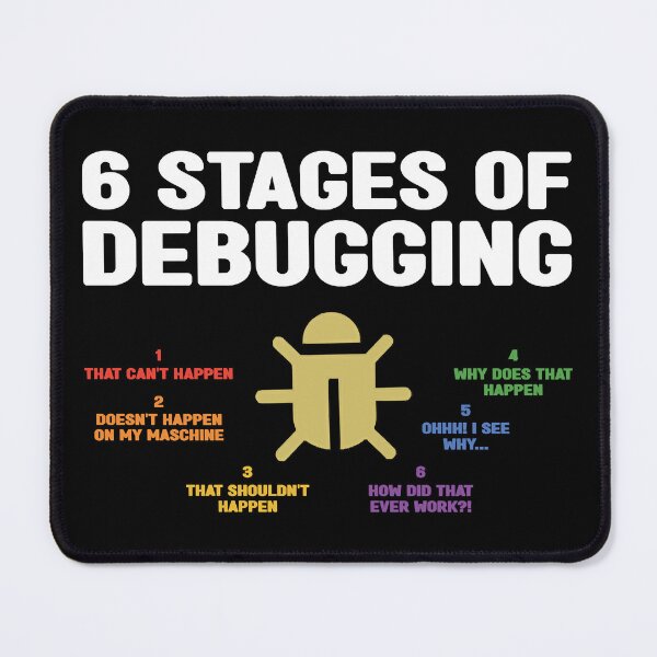 Item preview, 6 Stages Of Debugging Programming Developer designed and sold by artsyfashion.