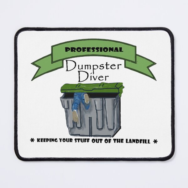Item preview, Professional Dumpster Diver, Keeping Your Stuff Out of the Landfill - with Person in Dumpster designed and sold by MountMercantile.