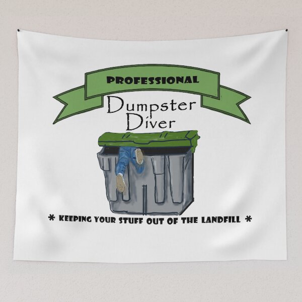 Item preview, Professional Dumpster Diver, Keeping Your Stuff Out of the Landfill - with Person in Dumpster designed and sold by MountMercantile.
