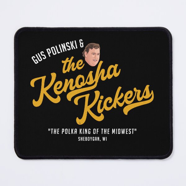 Item preview, Gus Polinski & The Kenosha Kickers - Sheboygan, WI designed and sold by Primotees.