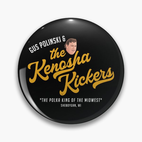 Item preview, Gus Polinski & The Kenosha Kickers - Sheboygan, WI designed and sold by Primotees.