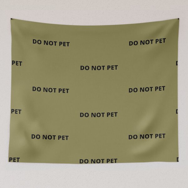 Item preview, Do not pet khaki green designed and sold by Harleqindesign.
