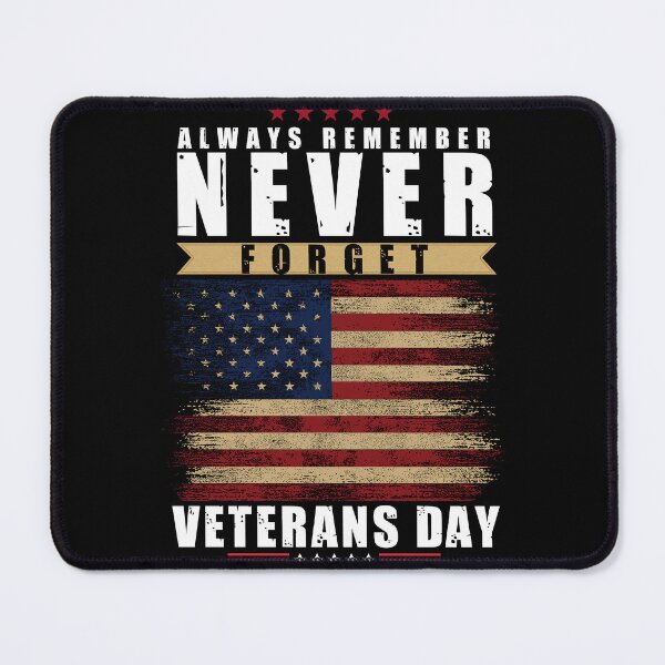 Item preview, Always Remember Never Forget Veterans Day designed and sold by Hussain Shirts.