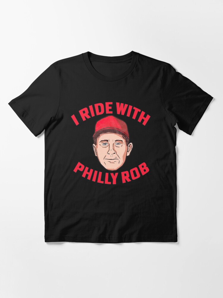 Official I ride with Philly Rob Philadelphia Phillies shirt