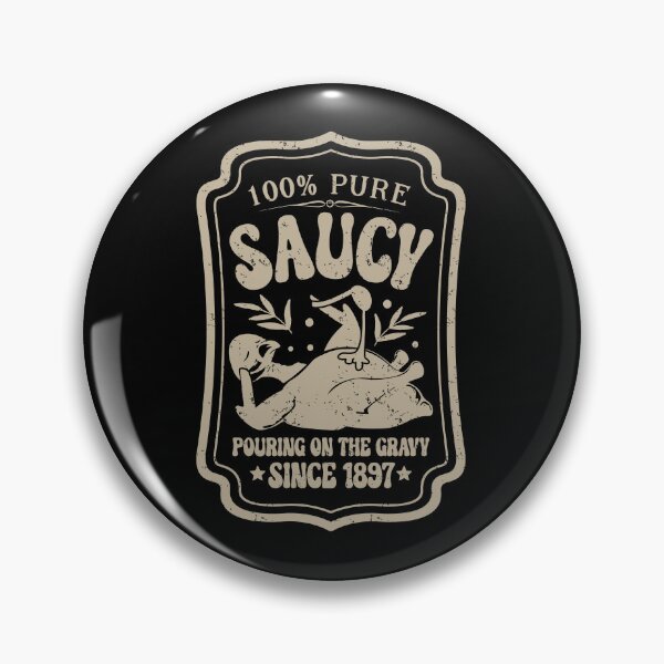 Item preview, Pure Saucy Pouring On The Gravy Funny Thanksgiving Food Label designed and sold by GravitiTees.