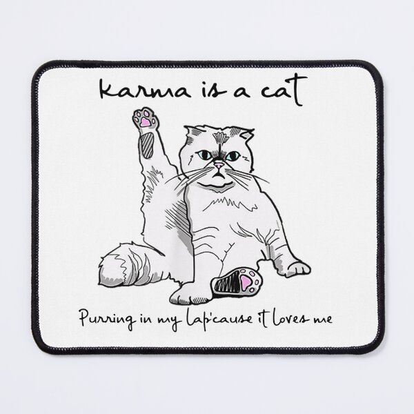 Item preview, Karma is a cat purring in my lap cause it loves me designed and sold by SebastianaKahl.