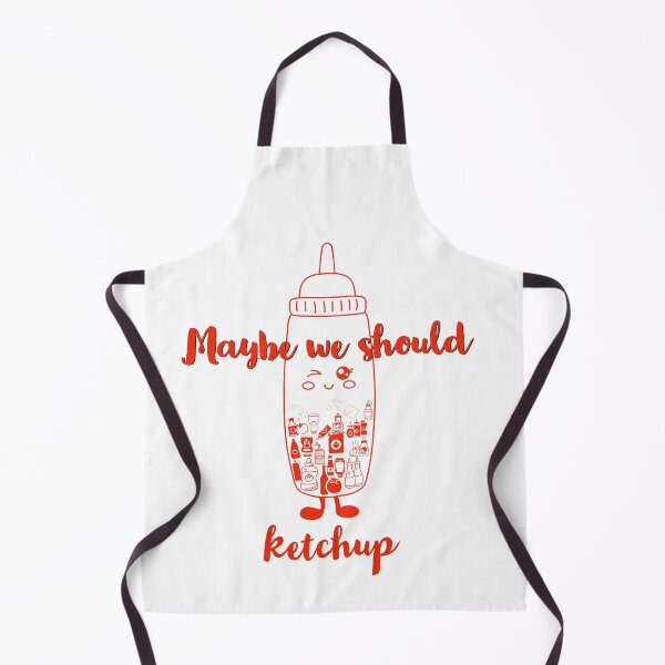 Item preview, Maybe we should ketchup designed and sold by TheVirtualShop.