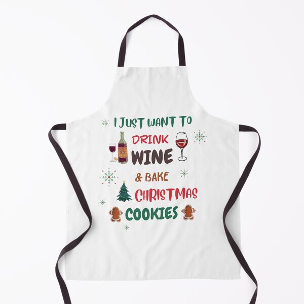 Item preview, I just want to drink wine & bake Christmas cookies designed and sold by BarbiePearl.