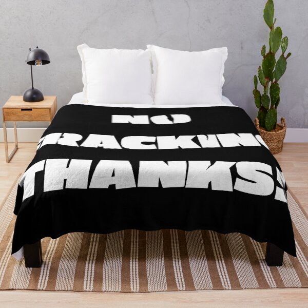Item preview, No Fracking Thanks! (White Text) designed and sold by RPJ-Creative.