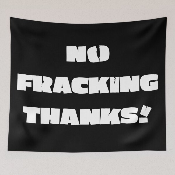 Item preview, No Fracking Thanks! (White Text) designed and sold by RPJ-Creative.