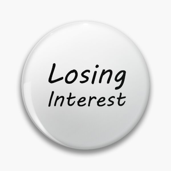 Item preview, Losing Interest designed and sold by SesatyaStore.