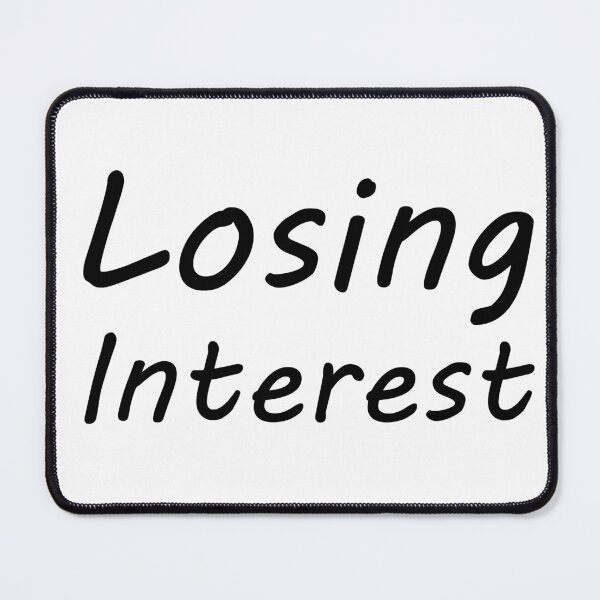 Item preview, Losing Interest designed and sold by SesatyaStore.