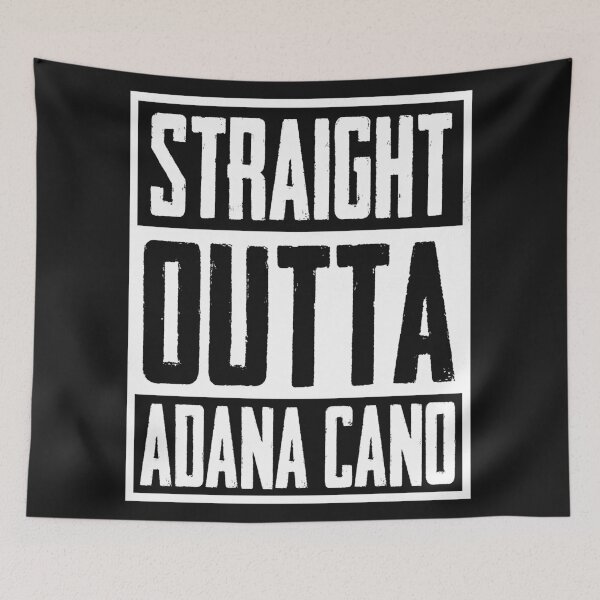 Item preview, Straight Outta Adana Cano designed and sold by Delpieroo.