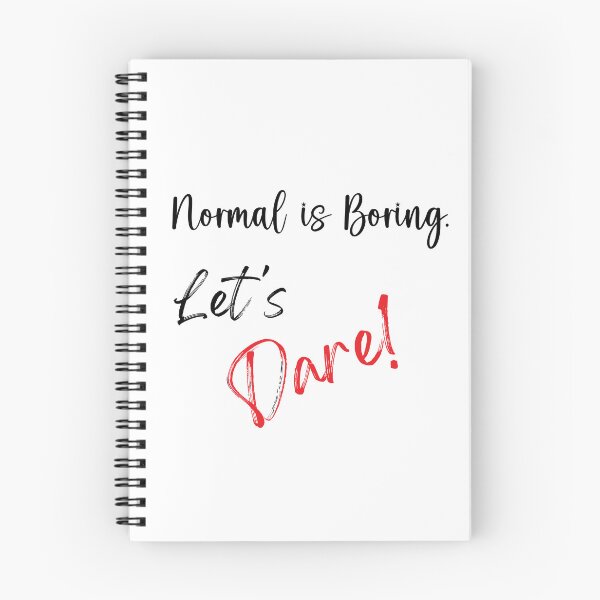 Item preview, Normal is boring, let's dare designed and sold by Glitches 16.