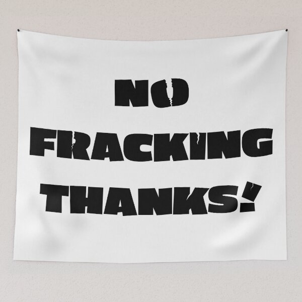 Item preview, No Fracking Thanks! (Black Text) designed and sold by RPJ-Creative.