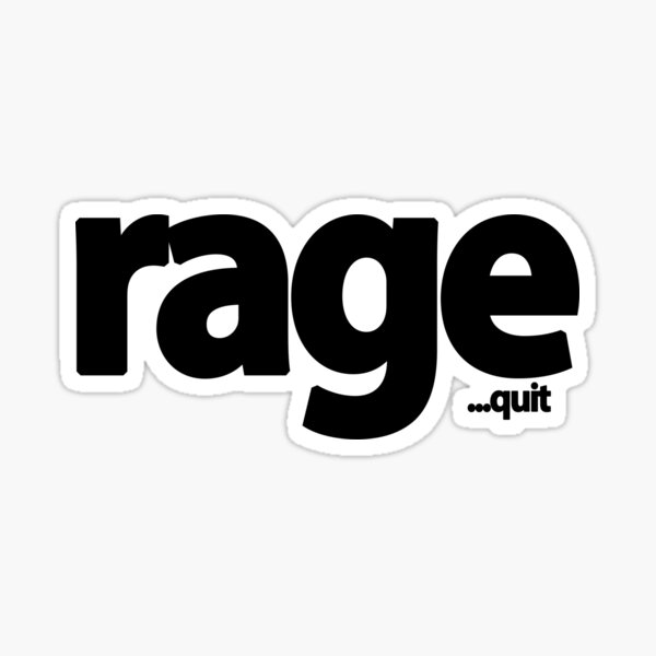 rage quit Sticker