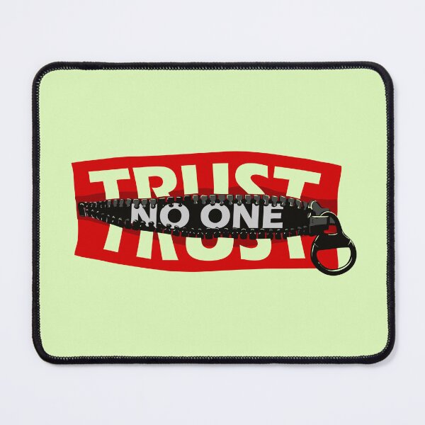 Item preview, Trust No More designed and sold by Mahe-Art.