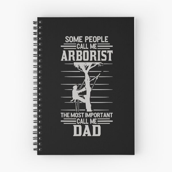 Item preview, Some People Call Me Arborist The Most Important Call Me Dad designed and sold by Earthshaker-art.