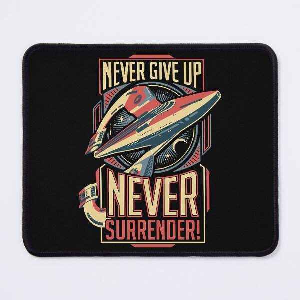 Item preview, Never Surrender! designed and sold by Wilbur98.