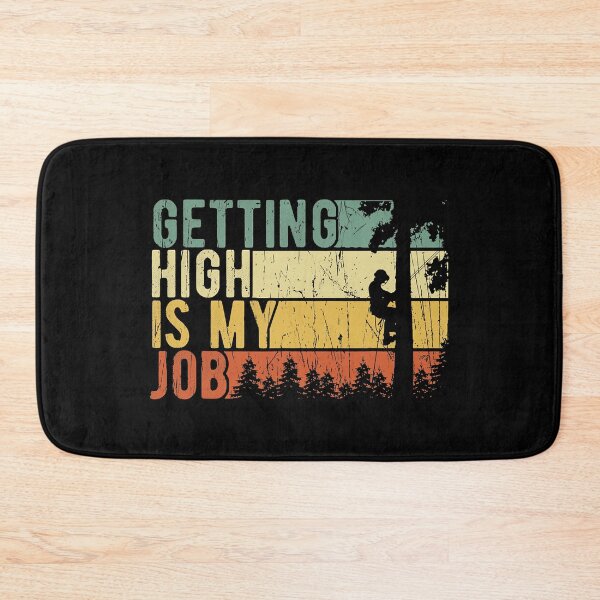 Item preview, Getting High Is My Job Funny Tree Climber designed and sold by Earthshaker-art.