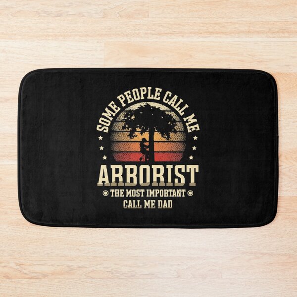 Item preview, Some People Call Me Arborist The Most Important Call Me Dad Fathers Day designed and sold by Earthshaker-art.
