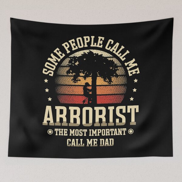 Item preview, Some People Call Me Arborist The Most Important Call Me Dad Fathers Day designed and sold by Earthshaker-art.