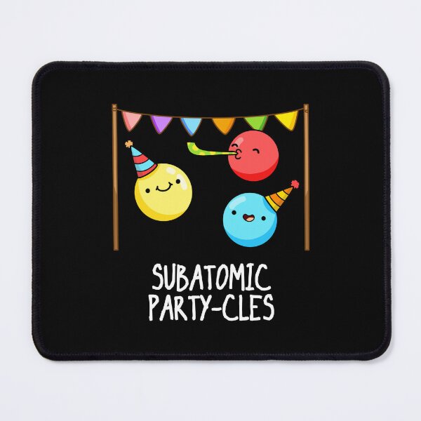Item preview, Sub Atomic Party-cles Funny Science Puns (Dark BG) designed and sold by punnybone.