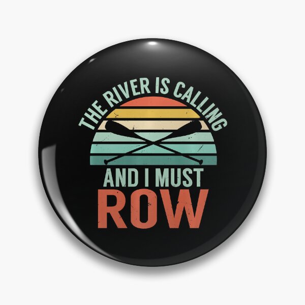 Item preview, The River Is Calling And I Must Row Funny River Rafting designed and sold by Earthshaker-art.