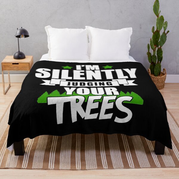 Item preview, I'm Silently Judging Your Trees Funny Arborists designed and sold by Earthshaker-art.