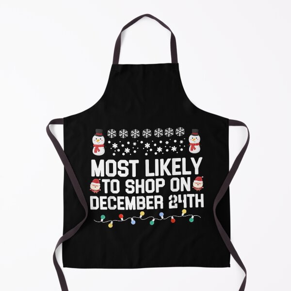 Item preview, Most Likely To Shop On December 24th Funny Family Christmas designed and sold by IsraelCastro.