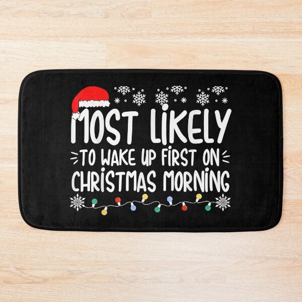 Item preview, Most Likely To Wake Up First On Christmas Morning Xmas Light designed and sold by IsraelCastro.