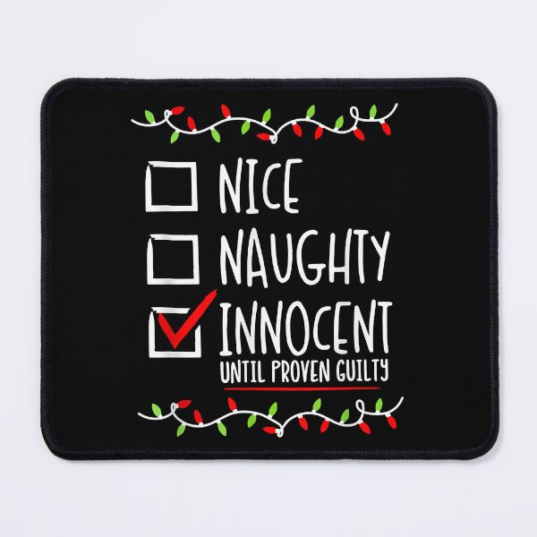Item preview, Nice Naughty Innocent Until Proven Guilty Christmas List Kid designed and sold by IsraelCastro.