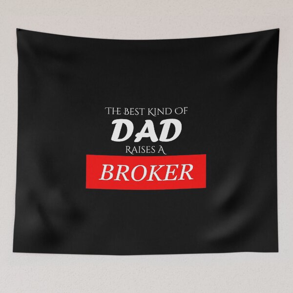 Item preview, The Best Kind of Dad Raises A Broker designed and sold by BeUniqueMe.